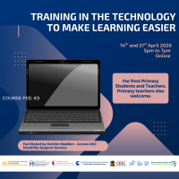 Training in the Technology to Make Learning Easier - 2 session course
